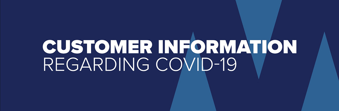 Customer Information regarding COVID-19