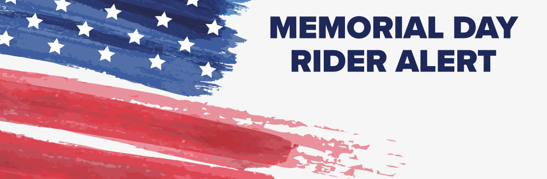 Memorial Day Rider Alert
